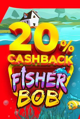 20% Cashback Fisher Bob